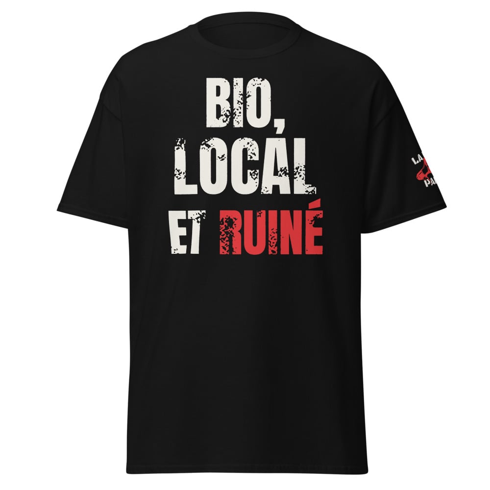T-shirt Bio, local et ruiné, vue 1 sur 8