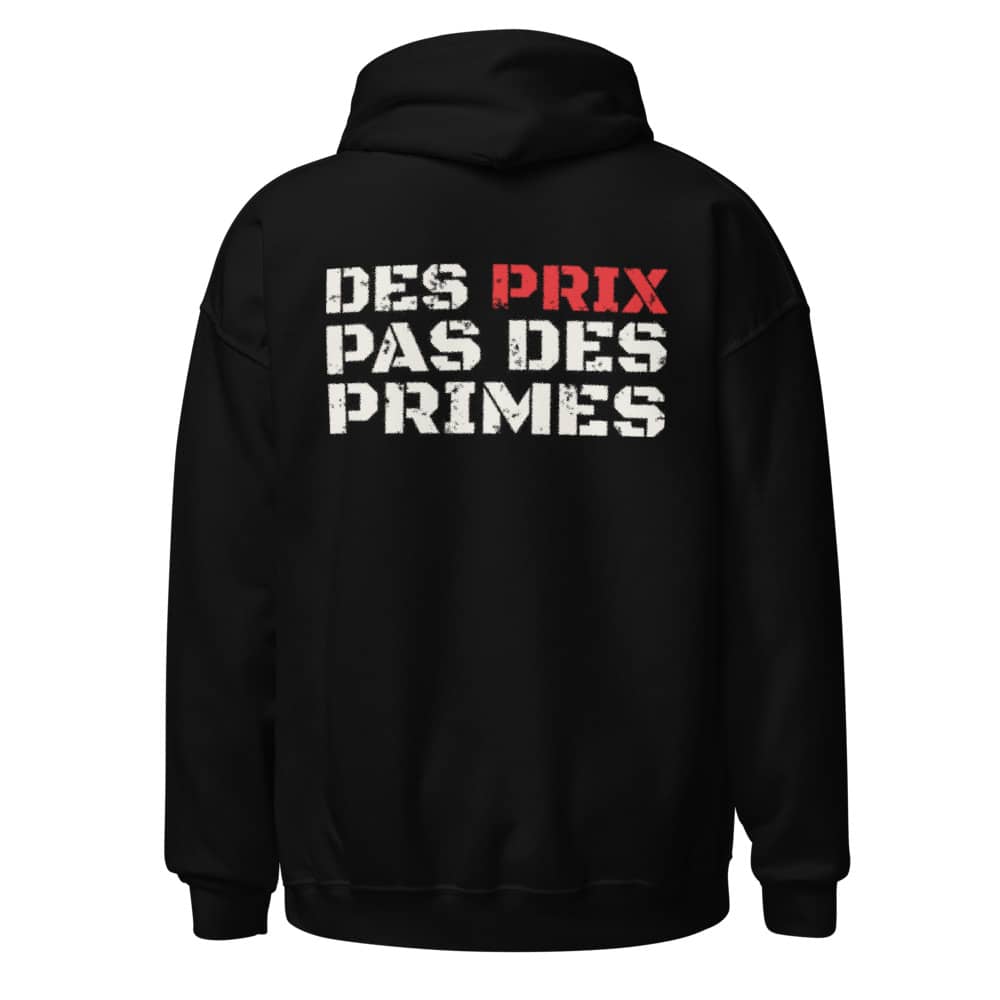 Hoodie Des prix, pas des primes