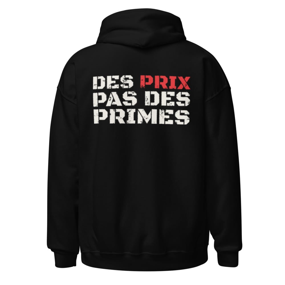Hoodie Des prix, pas des primes, vue 1 sur 6